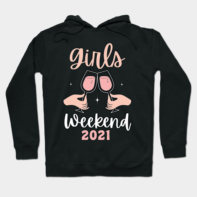 Girls Weekend 2021 Vacation Gift Women Hoodie by qwertydesigns